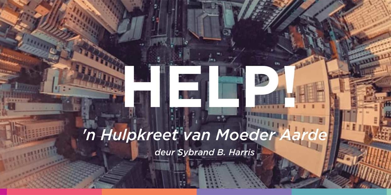 Covid-19: ’n Hulpkreet van Moeder Aarde